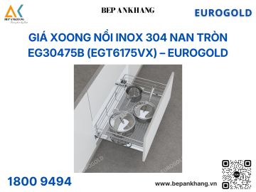 Giá xoong nồi inox 304 âm tủ, gắn cánh, nan tròn EG30475B (EGT6175VX) – Eurogold
